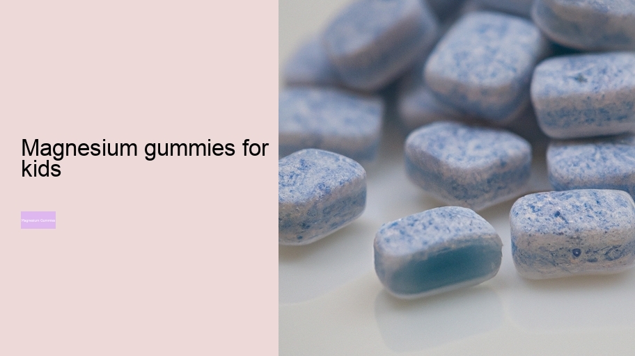 magnesium gummies for kids
