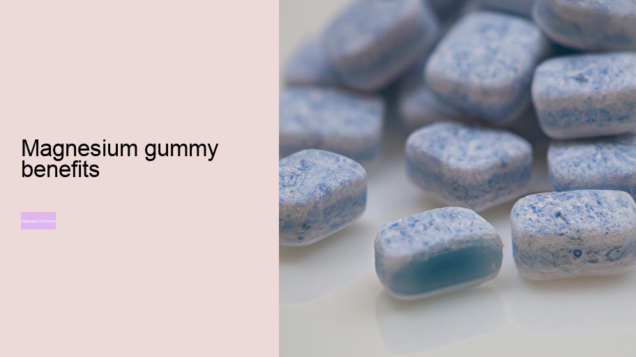 magnesium gummy benefits