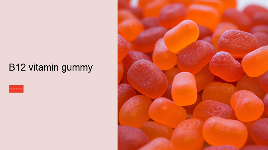 b12 vitamin gummy
