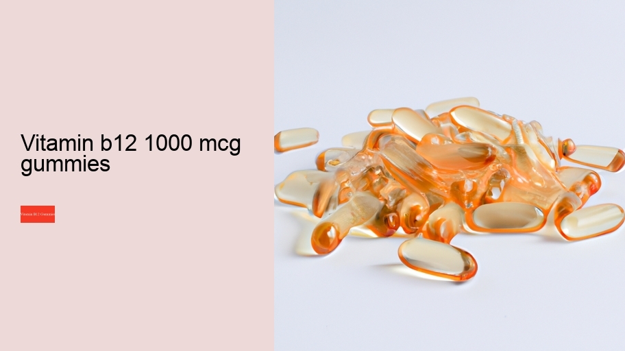 vitamin b12 1000 mcg gummies