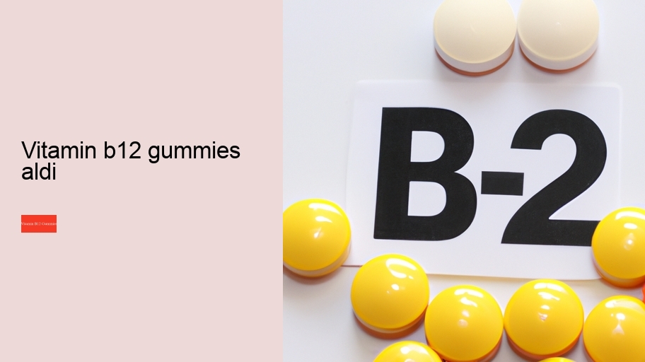 vitamin b12 gummies aldi