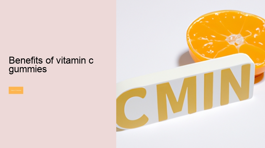 benefits of vitamin c gummies