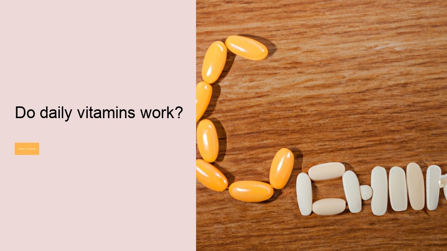 Do daily vitamins work?