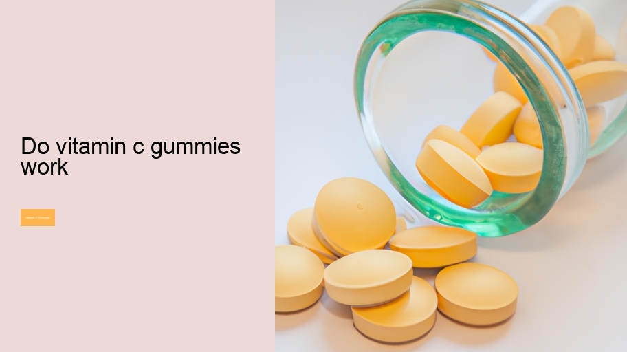 do vitamin c gummies work